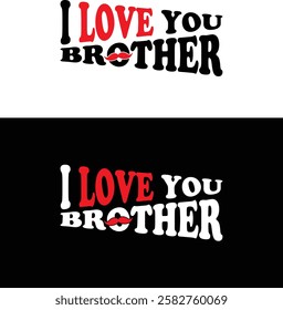 I love my brother typography, I love my sister typography, Typography design, Minimalist typography t shirt design, 