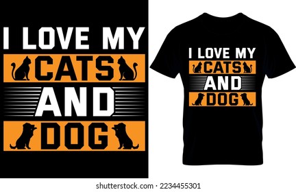 i love my cat and dog. cat t-sirt design Template.