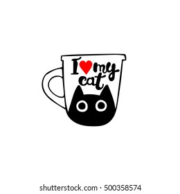I love my cat. Lettering. Black cat in mug. Red heart. Isolated vector object on white background.