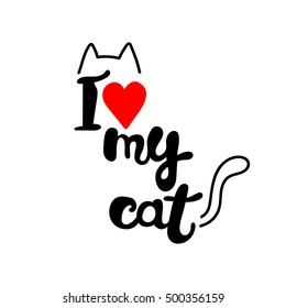 I Love My Cat High Res Stock Images Shutterstock