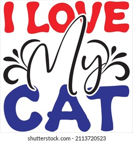 I love my Cat, t-shirt design and vector file.