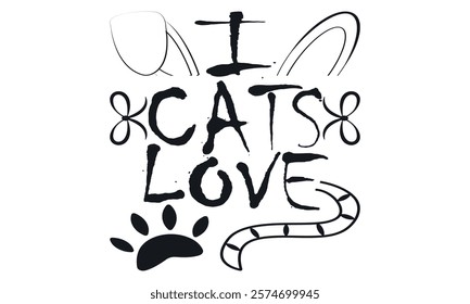 I Love My Cat Vector Line Art Creative Kids, love me and love my cat, typography t-shirt design