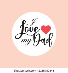 Love My Dad Calligraphy Greeting Card Stock Vector (Royalty Free ...