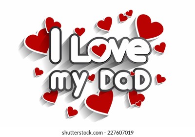 I Love My Dad Design vector illustration