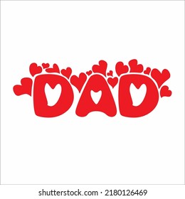 Love My Dad Vector art. Good for Instagram, T-shirts, Post cards. Art for appreciating dad. Father's day special. Wishing vector  graphic.