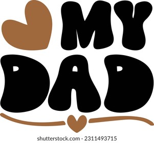 Love my daddy- Dad Design