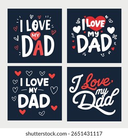 I love my dad's typography t-shirt design Set.