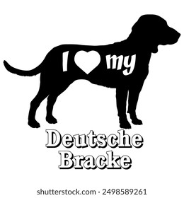 I love my Deutsche Bracke Dog silhouette dog breeds logo dog monogram vector
