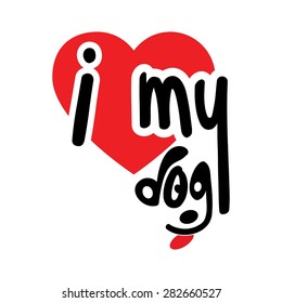 I Love my Dog