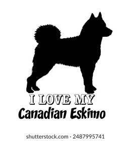 I love my dog Canadian Eskimo. Dog silhouette dog breeds logo dog monogram vector