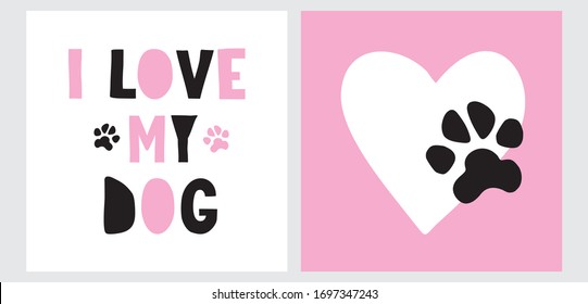 I Love my Dog. Cute Hand Drawn Vector Illustration for Dog Lovers. Big White Heart with Black Dog Paw Print Isolated on a Light Pink Background. Lovely Dog Day Cards.