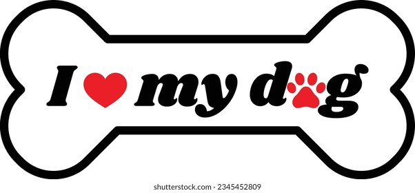 I love my dog design with the dog bone . Vector