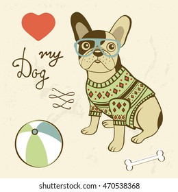 Love my dog. Illustration of a hipster french bulldog