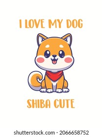 I Love My Dog Shiba Cute  Vector illustration.