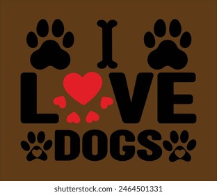 I Love My Dogs Camiseta, Camiseta de Vector de perro, Svg de mamá de perro, Svg de perro divertido, Camiseta de cachorro de amor, svg de mamá de piel, Formatos de Vector 14 Mejor mamá de perro de la historia, Cortar archivo para Cricut 