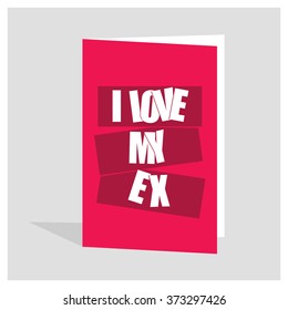 I Love My Ex Girl Friend Typography Poster Flyer Greeting Valentine Day Card Template