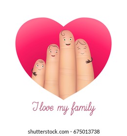 I love my family poster. Realistic happy fingers together. Greeting card for special people. Flat style vector illustration isolated on white background