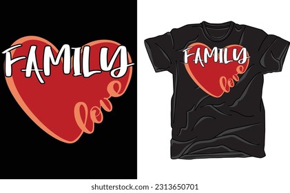 I Love My Family T-Shirt, Sayings Reunion Relatives, Sarcastic T-Shirt, Family Reunion , Family Love, Humorous Relative, Family Together