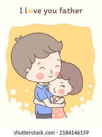 I love my father very much