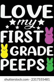 Love My First Grade Peeps eps cut file for cutting machine