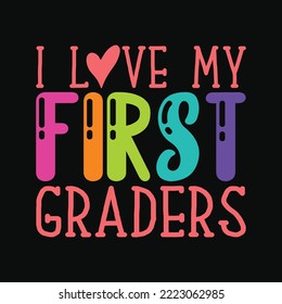 I Love my First Graders Svg cricut files