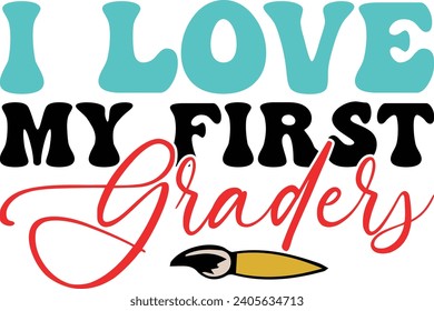 I Love My Fist Graders Retro Design