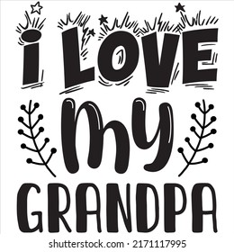 I Love My Grandpa t-shirt design vector file