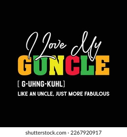 I Love My Guncle baby funny t-shirt design