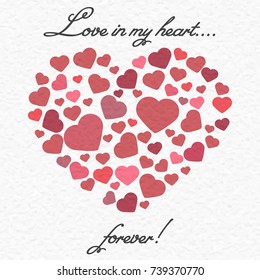 Love in my heart is forever handwritten phrase on white with a lot of hearts background, cute vintage greeting card with texture on it, valentine, card for Valentine Day