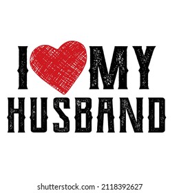 
i love my husband

Trending vector quote on white background for t shirt, mug, stickers etc.

