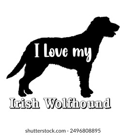 I love my Irish Wolfhound. Dog silhouette dog breeds logo dog monogram vector