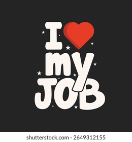 I love my job 2