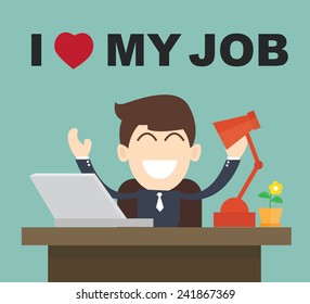 I Love My Job - businessman Happy Best job
