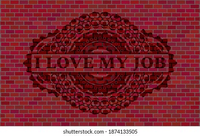I Love my job text inside red brick stone wall realistic emblem. Tiles luxurious background. Illustration. 