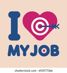 I Love My Job Vector Poster