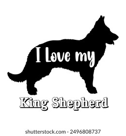I love my King Shepherd Dog silhouette dog breeds logo dog monogram vector
