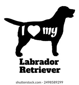 I love my Labrador Retriever Dog silhouette dog breeds logo dog monogram vector

