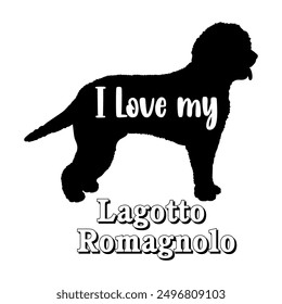 I love my Lagotto Romagnolo  Dog silhouette dog breeds logo dog monogram vector