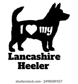 I love my Lancashire Heeler Dog silhouette dog breeds logo dog monogram vector
