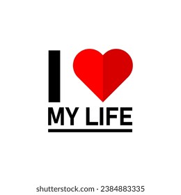 i love my live. text and symbol heart. vector