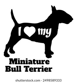 I love my Miniature Bull Terrier Dog silhouette dog breeds logo dog monogram vector
