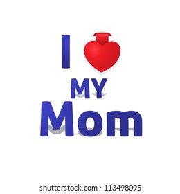 I Love My Mom
