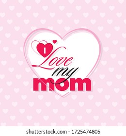 I love my Mom - Happy Mothers Day Banner - Illustration