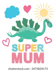 Love my mom. Scandinavian hand drawn illustration with dinosaur, dragon. Children's poster, poster, pajamas.