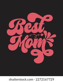  Love my mom svg, Mother's Day Svg, Best Mom Svg, Hand drew typography phrases, Mothers day typography vector quotes background , Mother's day SVG T-shirt design Bundle, typography, lettering design
