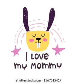 I love my mommy. Cartoon rabbit with lettering, stars, rainbow. Colorful flat vector illustration. Hand drawing for children. baby design for postcards, print