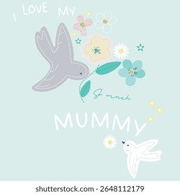 I love my mummy so much with birds flying with flowers
Family graphic with text print on baby girls t-shirts, background on aqua base. 
