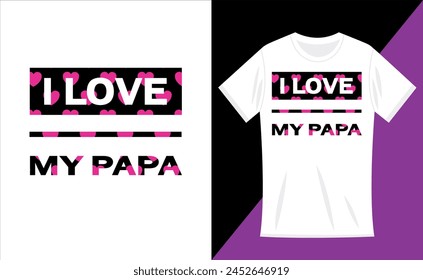 I love my papa simple typography with hearts background