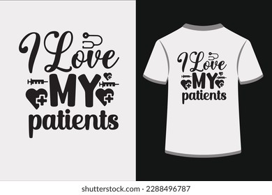 I Love My Patients.This is an editable eps vector file.