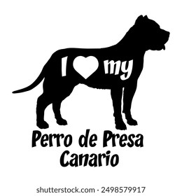 I love my Perro de Presa Canario. Dog silhouette dog breeds logo dog monogram vector
